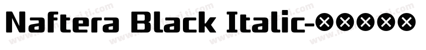Naftera Black Italic字体转换